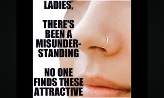 All men know nose rings are a sure sign of crazy, low IQ or both. We do appreciate the warning to run fast and run far though.